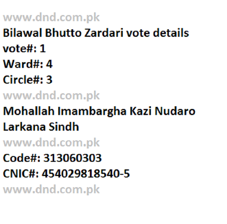 CNIC and vote number of Bilawal Bhutto Zardari?